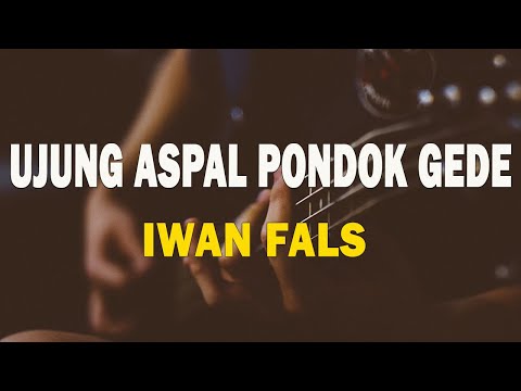 Iwan Fals - Ujung Aspal Pondok Gede - Lirik Lagu Indonesia