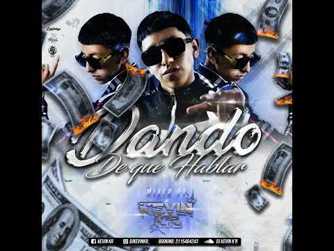 DJ KEVIN KR - DANDO DE QUE HABLAR - GUARACHA - ALETEO - CHATARRA - (OFICIAL AUDIO)