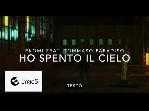 Rkomi feat Tommaso Paradiso: "Ho Spento il Cielo"