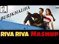 Burj khalifa mashup | Riva Riva official video | Riva Riva Mashup | REVAN_EDITZ Burj khalifa mashup | Riva Riva official video | Riva Riva Mashup | REVAN_EDITZ