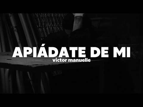Víctor Manuelle - Apiádate de Mi | Letra