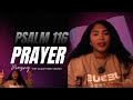Psalm 116 Prayer: Praying Scripture Series