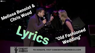 Melissa Benoist and Chris Wood “Old Fashioned Wedding”/Concert For America Lyrics