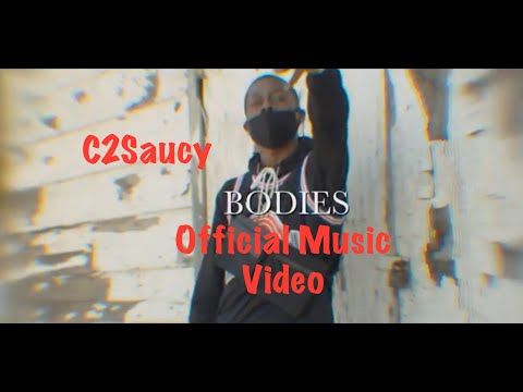 C2Saucy - Bodies [BayAreaCompass] Official Music Video