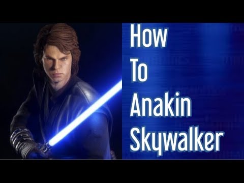 How To Anakin Skywalker | Star Wars Battlefront II | Complete Player Guide