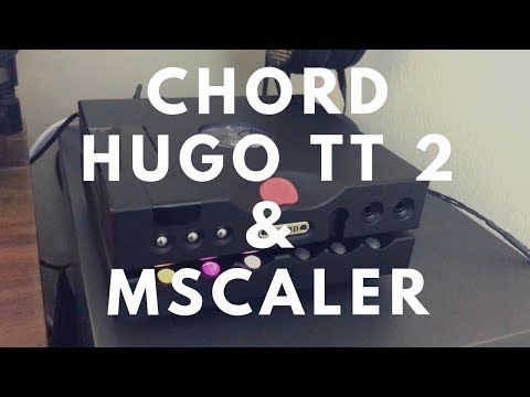 I'm Up & Running With The New Chord Electronics Hugo TT 2 & MScaler ! Overview & Menus