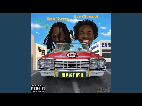 Dip & Dash (feat. SoloKween)