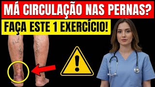 Cirurgiã Revela: 1 Exercício para Má Circulação nas Pernas Após os 70 | Saúde Sênior