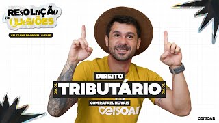 Resolução de Questões de Direito Tributário | OAB 1ª Fase 42º Exame | Rafael Novais