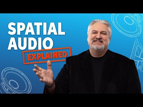 What Is Spatial Audio?