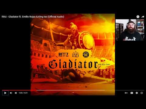 Rittz Ft. King Iso & Emilio Rojos - Gladiator (Reaction)