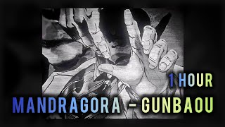 Download lagu 1 HOUR || MANDRAGORA  - GUNBAOU || SLOWED  REVERB mp3