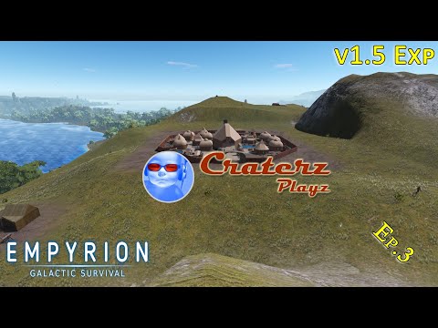 Hail to the Chief | Empyrion Galactic Survival | v1.5 Experimental | Ep03