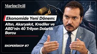 Ekonomide Yeni Dönem: Altın, Akaryakıt, Krediler ve ABD’nin 40 Trilyon