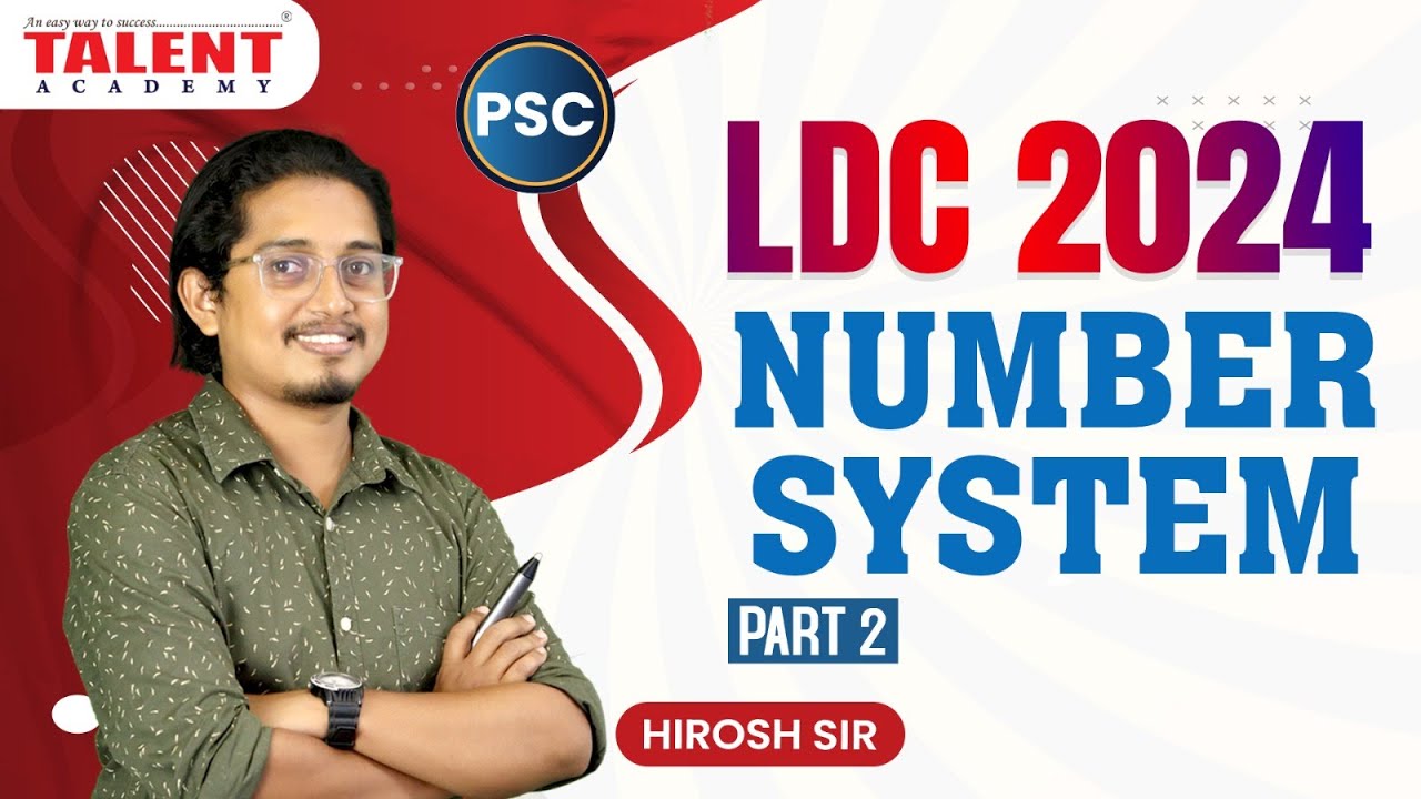 Number System - Part 2 | Rational Numbers & Irrational Numbers | PSC Maths LDC 2024 | Talent Academy