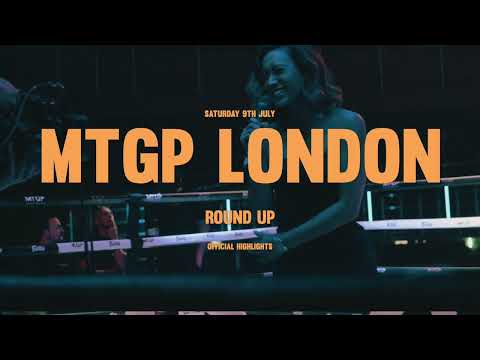 MTGP LDN // OFFICIAL HIGHLIGHTS // Sat 9th 2022