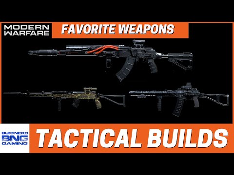 Tactical Weapon Builds Part 6 - Favorite Weapons - Call Of Duty Modern Warfare