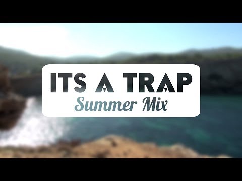 ItsATrap - Summer Mix 2014