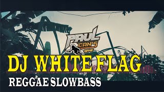 Download lagu DJ WHITE FLAG REGGAE SLOWBASS mp3 Download lagu DJ WHITE FLAG REGGAE SLOWBASS mp3