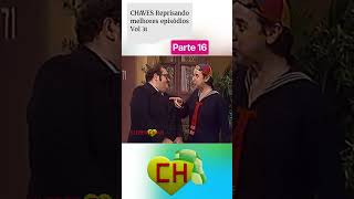 CHAVES Reprisando melhores episódios Vol 31 parte 16