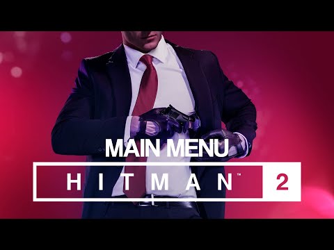HITMAN 2 Soundtrack - Main Menu