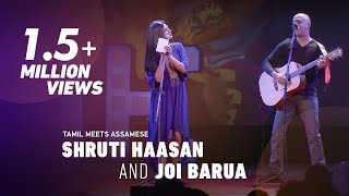Shruti Haasan and Joi Barua: Tamil meets Assamese