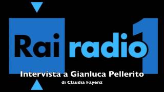 intervista rai radio 1 a Gianluca Pellerito 2013
