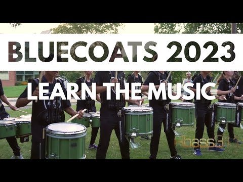 Bluecoats 2023 FULL SHOW (Learn the Music)
