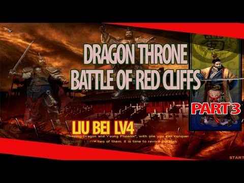 Dragon Throne Battle of Red Cliffs - Liu Bei Level 4 - part 3