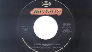 John Cougar Mellencamp - Shama Lama Ding Dong