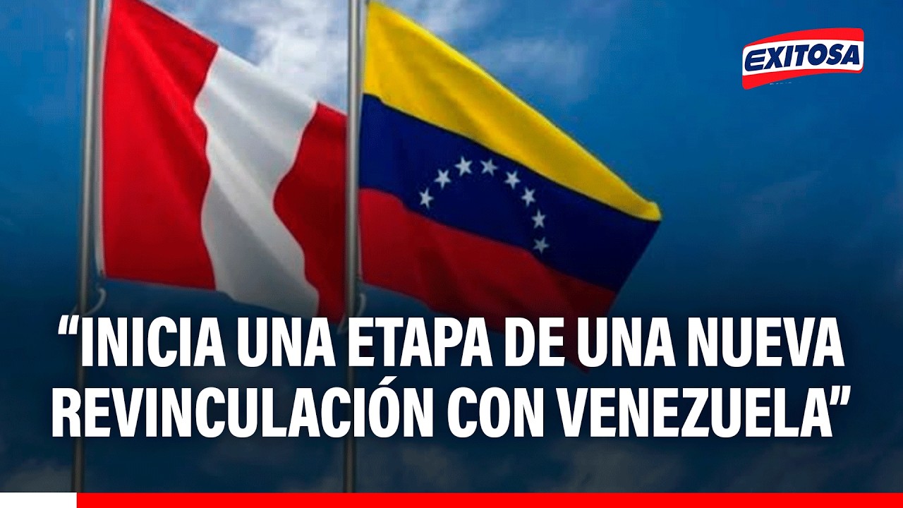 🔴🔵 Acercamiento entre Perú y Venezuela “inicia a una etapa de revinculación”, según Rodríguez Mackay