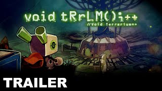 void tRrLM();++ //Void Terrarium++ [Deluxe Edition] video 1