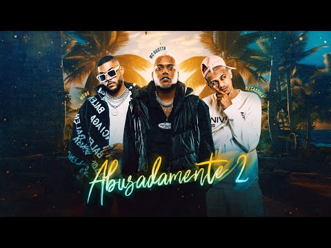 “ABUSADAMENTE 2” MC DG, MC Gustta, DJ Cassula