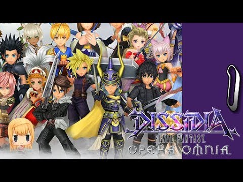 Lets Blindly Play Dissidia Final Fantasy Opera Omnia: Part 1 - Act 1 Ch 1 - Along on our Way