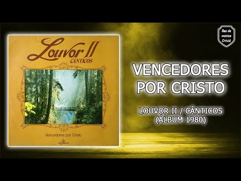 Vencedores por Cristo - Louvor II / Cânticos (Álbum 1980)