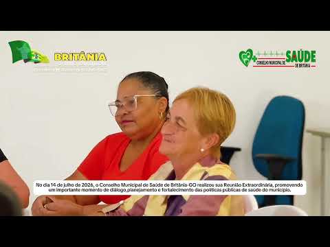 REUNIÃO Conselho Municipal de Saúde de Britânia-GO