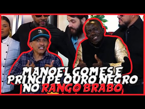 MELHORES MOMENTOS PRÍNCIPE OURO NEGRO E MANOEL GOMES NO RANGO BRABO