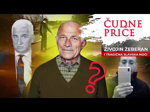 ČUDNE PRIČE 185 - ŽIVOJIN ŽEBERAN i tragična slavska noć‼