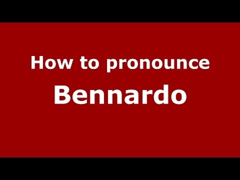 How to pronounce Bennardo (Italian/Italy) - PronounceNames.com