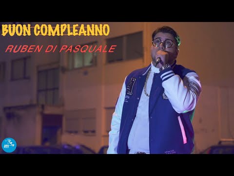 Ruben Di Pasquale - Buon compleanno ( Ufficiale 2021 )