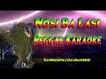 Nosi Ba Lasi - Sampaguita | DJ Jhanzkie Reggae (karaoke version)