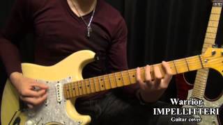 Warrior(Guitar cover) - IMPELLITTERI
