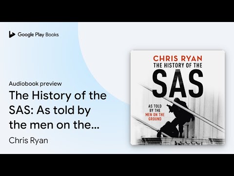 The History of the SAS: Gripping and… by Chris Ryan · Audiobook preview