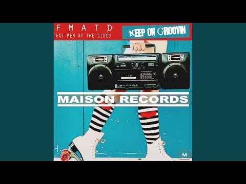 Keep On Groovin (Original Mix)