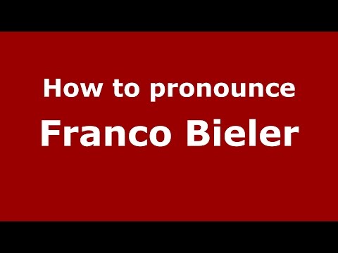 How to pronounce Franco Bieler (Italian/Italy)  - PronounceNames.com