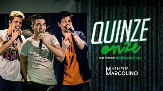 Matheus Marcolino - Quinze Onze part. Breno e Caio Cesar | DVD Eu Sou de Lua