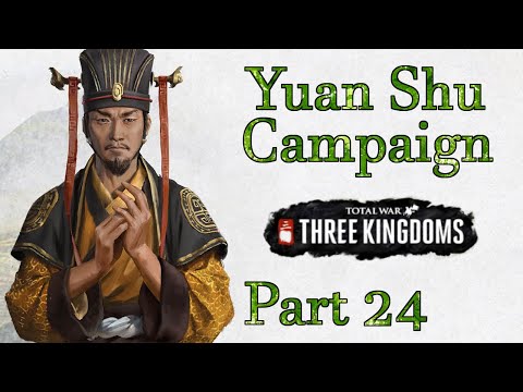 Barb plays Total War: 3 Kingdoms - Yuan Shu Youtube Campaign Part 24