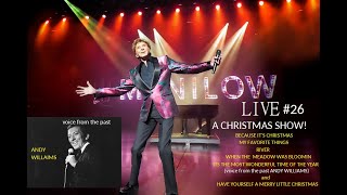 BARRY MANILOW mini Concert # 26 CHRISTMAS STYLE