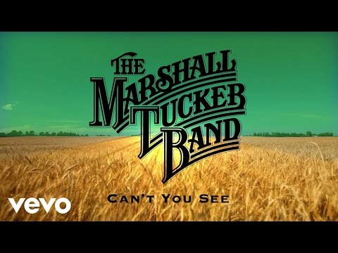 The Marshall Tucker Band - Can't You See (Official Audio)