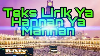 Download lagu Lirik Ya Hannan Ya Mannan (Arab, Latin dan Artinya) mp3